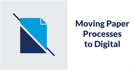 moving from paper to digital.